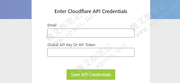 输入 Cloudflare的邮箱及 Cloudflare API令牌