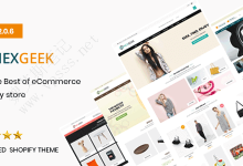 多用途响应式 Shopify 主题-NexGeek 免费下载-魏艾斯笔记